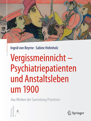 Vergissmeinnicht--Psychiatriepatienten und Anstaltsleben um 1900 - ebook